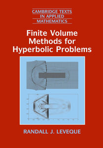 Finite Volume Methods for Hyperbolic Problems by Randall J. LeVeque (Author)