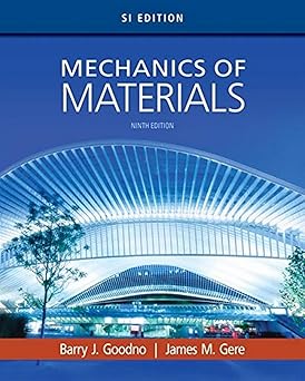 Mechanics of Material by Barry Goodno (Author), James Gere (Author)