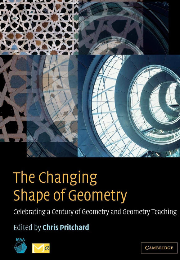 The Changing Shape of Geometry by Chris Pritchard (Editor)