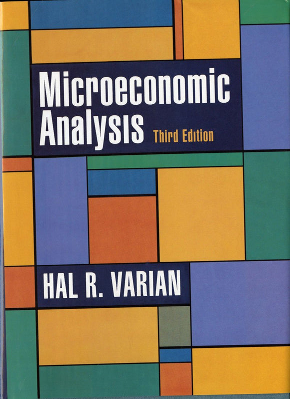 Microeconomic Analysis, Third Edition by by Hal R. Varian