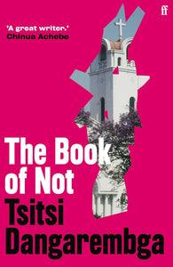 The Book of Not by Tsitsi Dangarembga