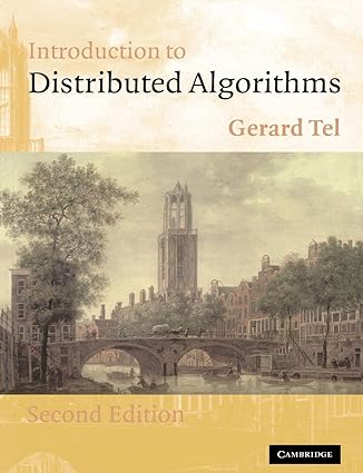 Introduction to Distributed Algorithms by  Gerard Tel