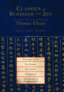 Classics of Buddhism and Zen, Volume Two: The Collected Translations of Thomas Cleary Paperback – April 12, 2005 by Thomas Cleary