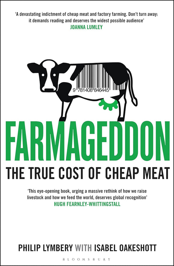 Farmageddon: The True Cost of Cheap Meat by Philip Lymbery (Author)