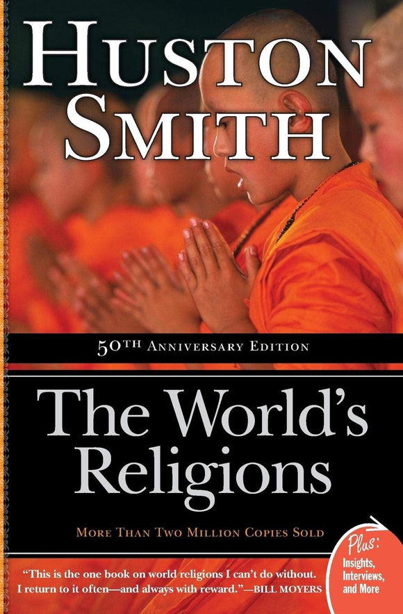 The World's Religions by Huston Smith