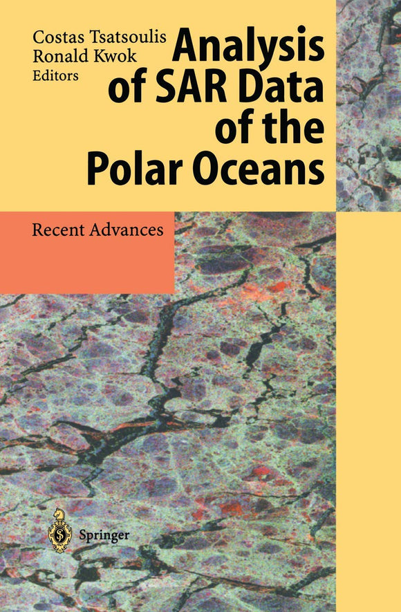Analysis of SAR Data of the Polar Oceans: Recent Advances by C. Tsatsoulis C. Tsatoulis