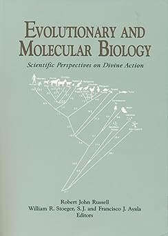 Evolutionary and Molecular Biology: Scientific Perspectives on Divine Action (Scientific Perspectives on Divine Action/Vatican Observatory) ... on Divine Action/Vatican Observatory, 3) by Robert John Russell