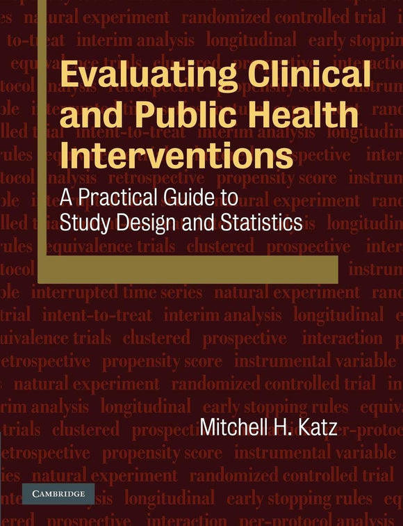 Evaluating Clinical and Public Health Interventions  by Mitchell H. Katz (Author)