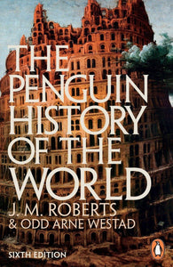 The Penguin History of the World by J. M. Roberts (Author), Odd Arne Westad