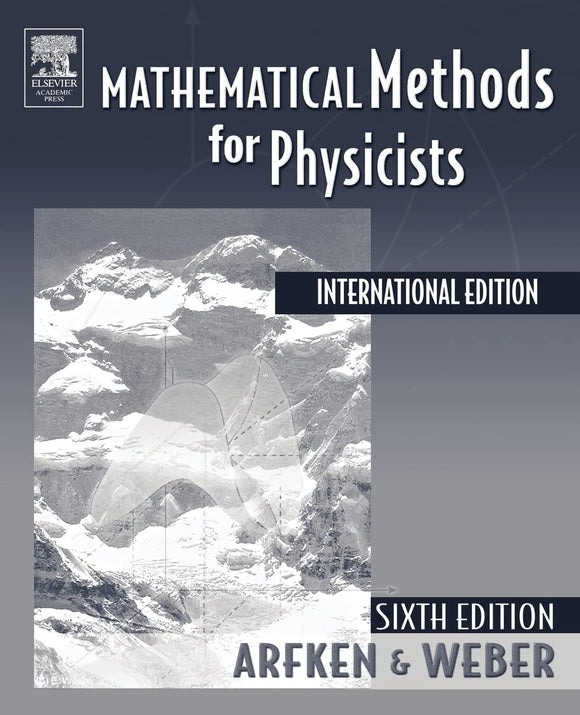 Mathematical Methods For Physicists International Student Edition by George B. Arfken (Author), Hans J. Weber (Author)