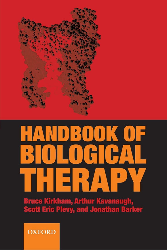 The Handbook of Biological Therapy 1st Edition by Bruce Kirkham