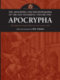 The Apocrypha and Pseudepigrapha of the Old Testament: Volume One & Two: Apocrypha by R.H. Charles