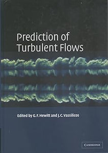 Prediction of Turbulent Flows 1st Edition by Geoff Hewitt (Editor), Christos Vassilicos (Editor)