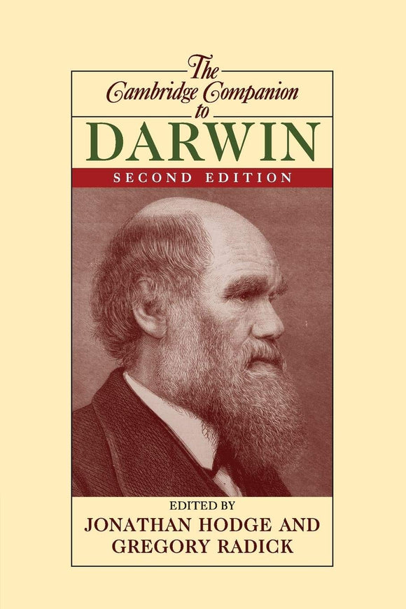 The Cambridge Companion to Darwin by Jonathan Hodge (Editor), Gregory Radick (Editor)