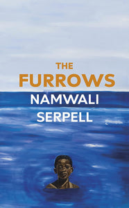 THE FURROWS by Namwali Serpell (Author)