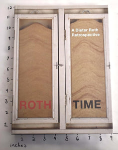 Roth Time: The Art of Dieter Roth by Dirk Dobke (Author), Bernadette Walter (Author), Dieter Roth (Author), Theodora Vischer (Editor)