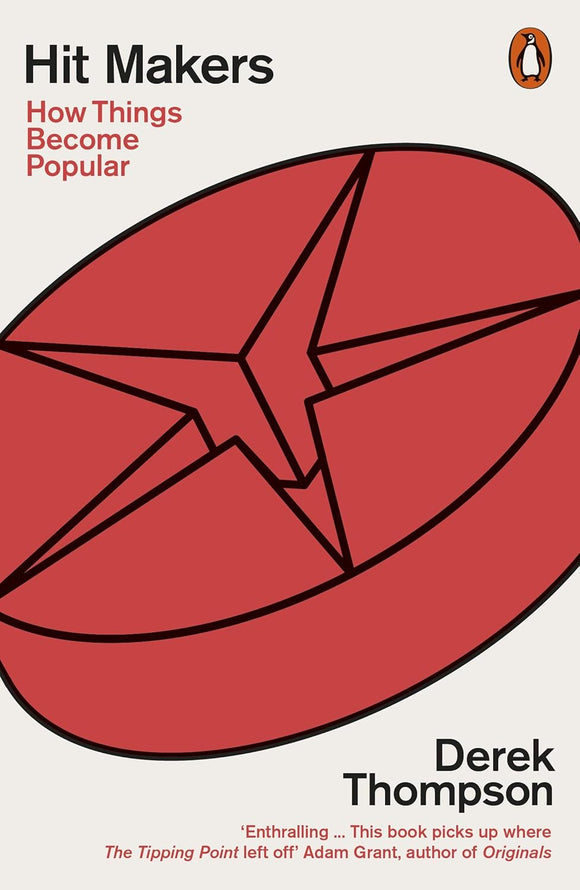 Hit Makers: How Things Become Popular by Derek Thompson (Author)