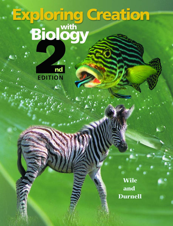 Exploring Creation with Biology 2nd Edition by Dr. Jay L. Wile (Author), Marilyn F. Durnell