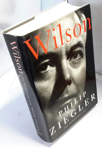 Wilson: The authorised life of Lord Wilson of Rievaulx by Philip Ziegler (Author)