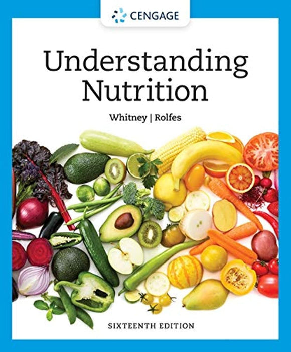 Understanding Nutrition by Ellie Whitney (Author), Sharon Rolfes (Author)