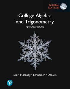 College Algebra and Trigonometry, Global Edition by Callie Daniels (Author), David Schneider (Author), John Hornsby (Author)