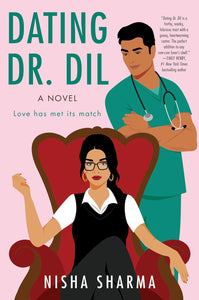 Dating Dr. Dil: A Novel by Nisha Sharma (Author)