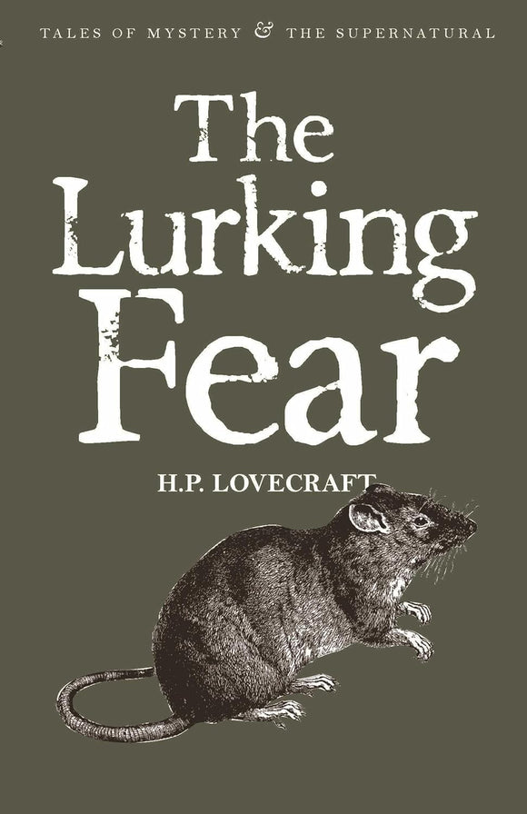 The Lurking Fear: Collected Short Stories Volume Four by H. P. Lovecraft (Author), David Stuart Davies (Editor)