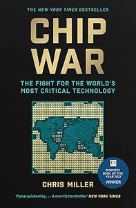 Chip war by Chris Miller