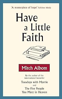 Have A Little Faith by Mitch Albom