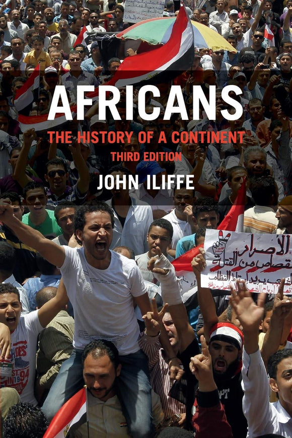 Africans: The History of a Continent (African Studies, Series Number 137) by Iliffe, John