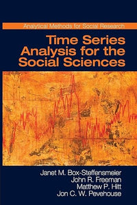 Time Series Analysis for the Social Sciences (Analytical Methods for Social Research)