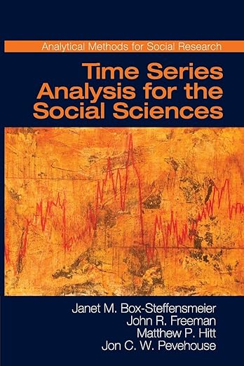 Time Series Analysis for the Social Sciences (Analytical Methods for Social Research)