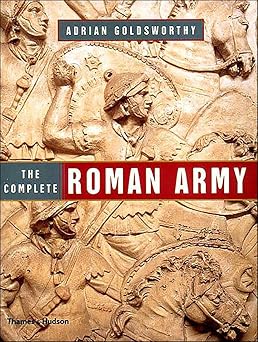The Complete Roman Army by Adrian Goldsworthy