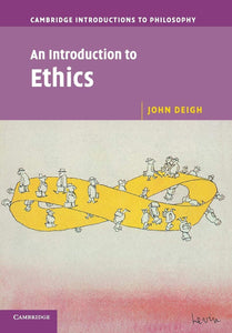 An Introduction to Ethics 1st Edition by John Deigh (Author)