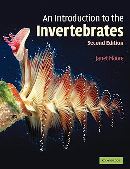 An Introduction to the Invertebrates by Janet Moore (Author)