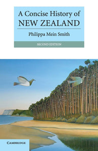A Concise History of New Zealand by Philippa Mein Smith (Author)