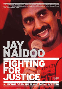 Fighting for justice by Jay Naidoo (Author) (SECOND HAND)