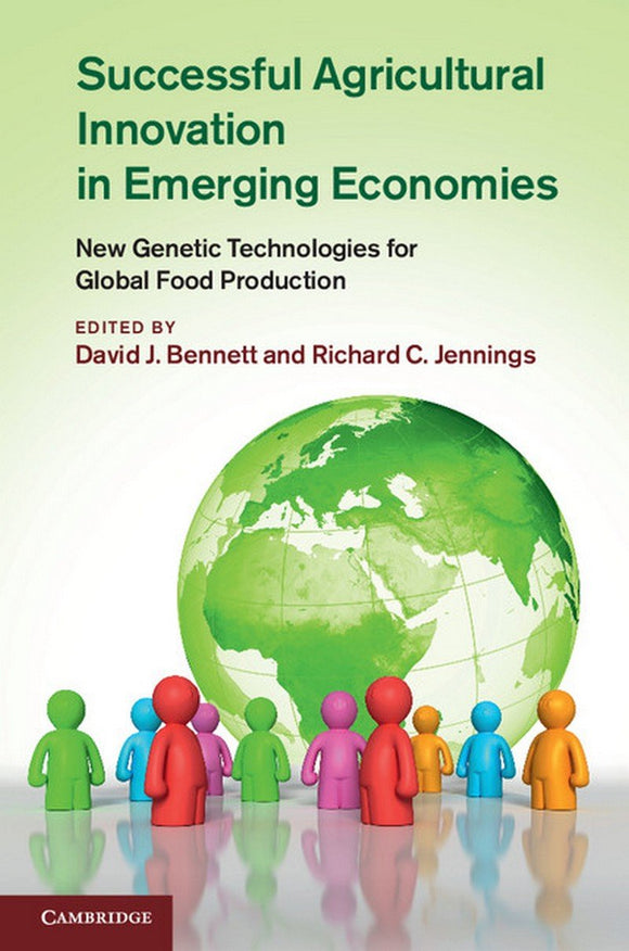 Successful Agricultural Innovation in Emerging Economies by David J. Bennett (Editor), Richard C. Jennings (Editor)