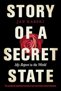 Penguin Classics Story of a Secret State: My Report To The World