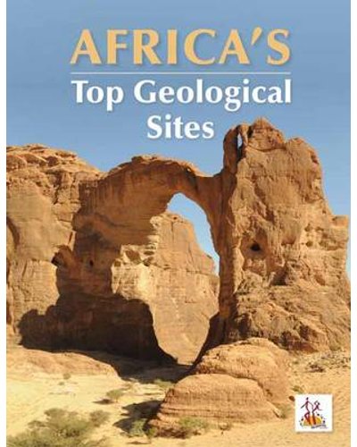 Africa's Top Geological Sites by Richard Viljoen