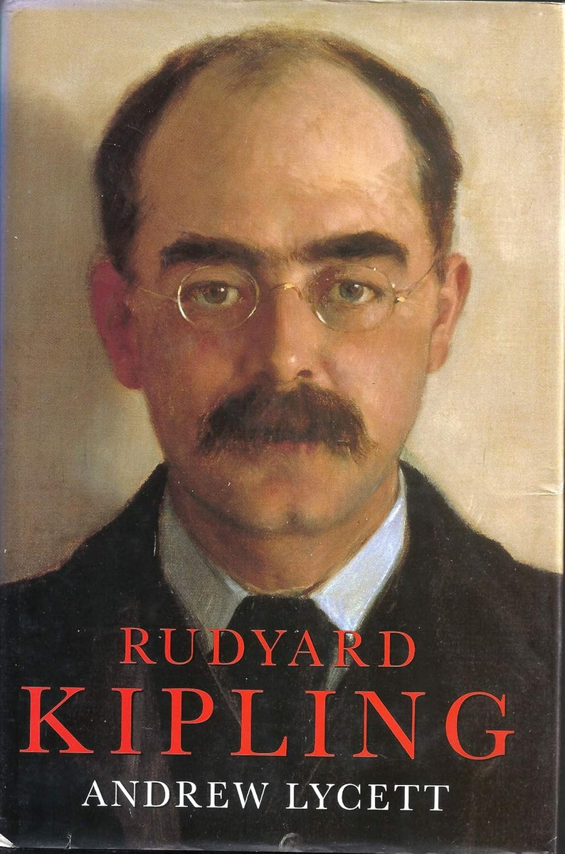 Kipling Rudyard Esli Rudyard Kipling by Andrew Lycett – I H Pentz Booksellers