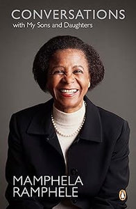 Conversations with My Sons and Daughters by Mamphela Ramphele