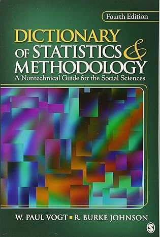 Dictionary of Statistics & Methodology: A Nontechnical Guide for the Social Sciences Dictionary of Statistics & Methodology: A Nontechnical Guide for the Social Sciences by W. Paul Vogt