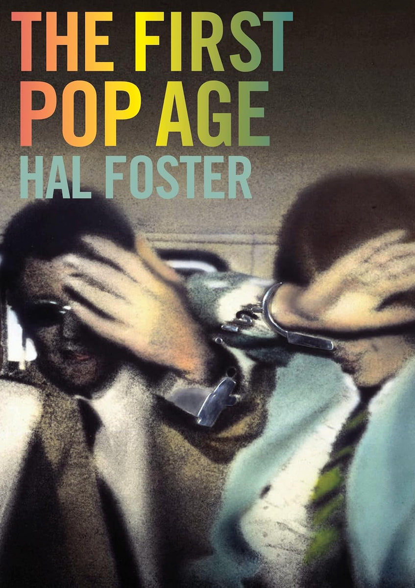 The First Pop Age: Painting and Subjectivity in the Art of Hamilton, L ...