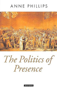 The Politics of Presence by Anne Phillips