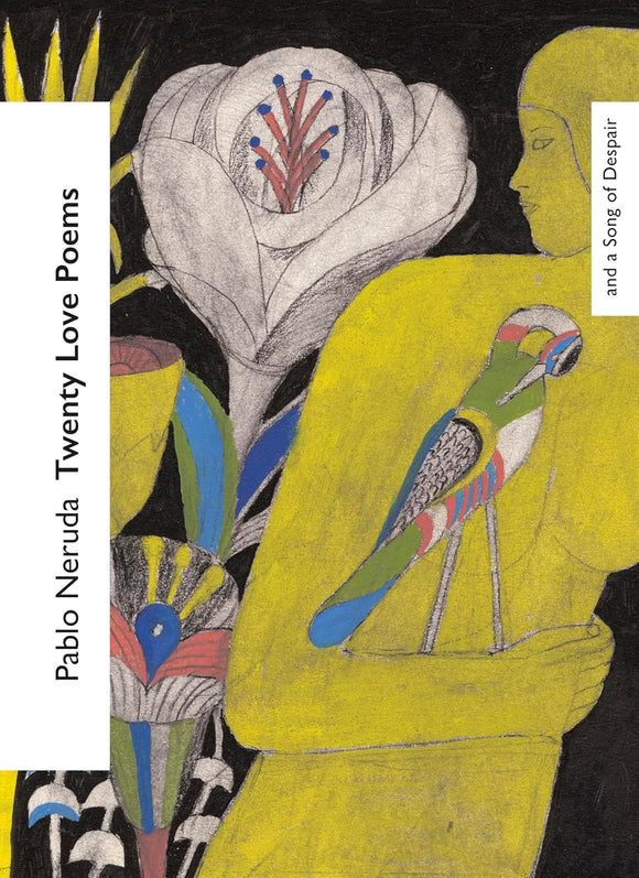 Twenty Love Poems and a Song of Despair  by Pablo Neruda (Author)