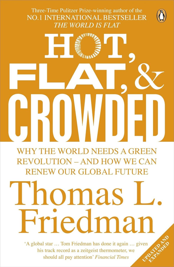 Hot, Flat and Crowded, by Friedman (Author)