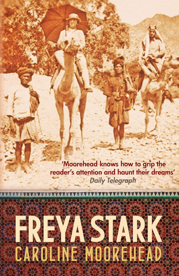Freya Stark by Caroline Moorehead (Author)