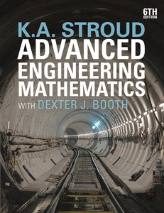 Advanced Engineering Mathematics , by K.A. Stroud (Author), Dexter J. Booth (Author)
