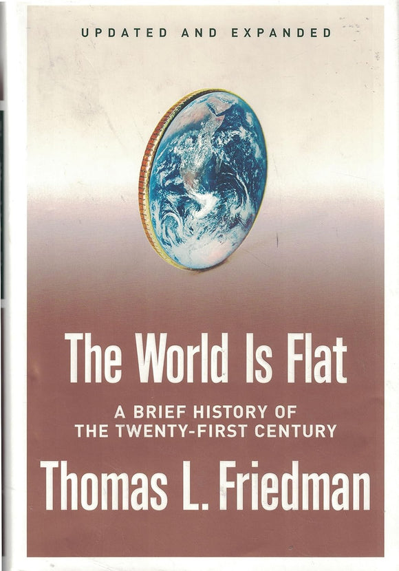 The World Is Flat by Thomas L. Friedman (Author)